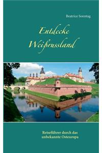 Entdecke Weißrussland