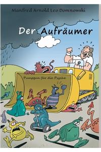 Der Aufräumer: Pumpgun für die Psyche