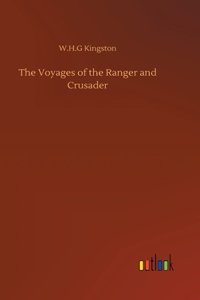 Voyages of the Ranger and Crusader