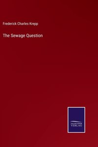 The Sewage Question