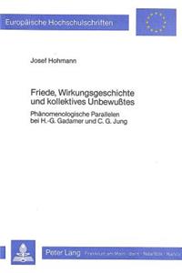 Friede, Wirkungsgeschichte Und Kollektives Unbewusstes