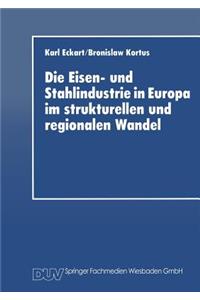 Die Eisen- und Stahlindustrie in Europa im strukturellen und regionalen Wandel