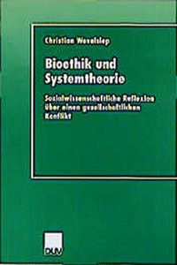 Bioethik und Systemtheorie