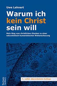Warum Ich Kein Christ Sein Will