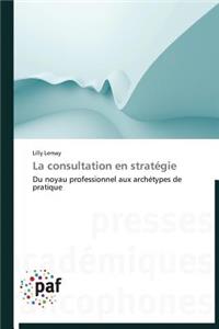 La Consultation En Stratégie