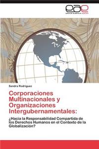 Corporaciones Multinacionales y Organizaciones Intergubernamentales