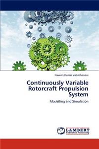 Continuously Variable Rotorcraft Propulsion System