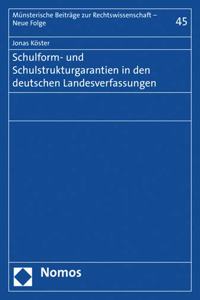 Schulform- Und Schulstrukturgarantien in Den Deutschen Landesverfassungen