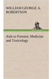 Aids to Forensic Medicine and Toxicology