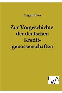 Zur Vorgeschichte der deutschen Kreditgenossenschaften