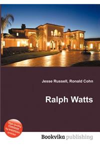 Ralph Watts