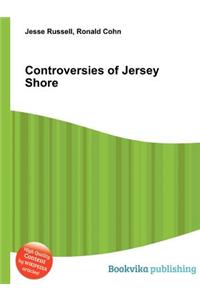 Controversies of Jersey Shore