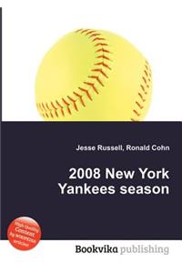 2008 New York Yankees Season