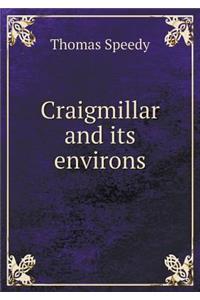 Craigmillar and Its Environs