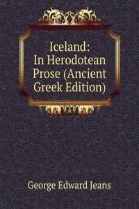 Iceland: In Herodotean Prose (Ancient Greek Edition)