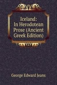 Iceland: In Herodotean Prose (Ancient Greek Edition)