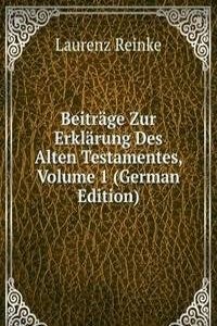 Beitrage Zur Erklarung Des Alten Testamentes, Volume 1 (German Edition)