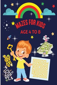 Mazes for Kids Age 4-8