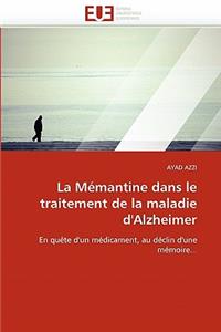 mémantine dans le traitement de la maladie d'alzheimer