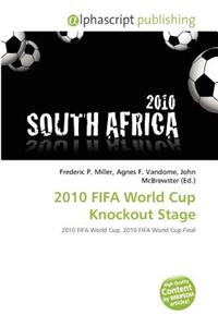 2010 Fifa World Cup Knockout Stage