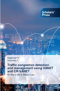 Traffic congestion detection and management using VANET and CR-VANET