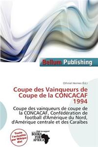 Coupe Des Vainqueurs de Coupe de La Concacaf 1994