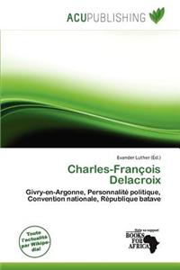 Charles-Fran OIS Delacroix