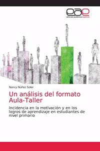 análisis del formato Aula-Taller