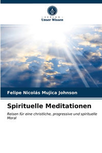 Spirituelle Meditationen