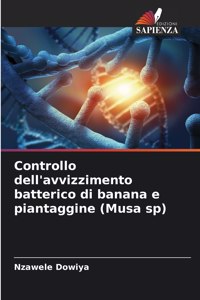 Controllo dell'avvizzimento batterico di banana e piantaggine (Musa sp)