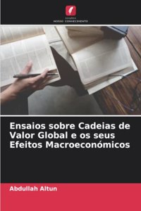 Ensaios sobre Cadeias de Valor Global e os seus Efeitos Macroeconómicos