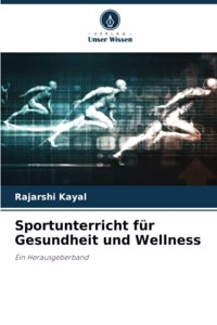 Sportunterricht für Gesundheit und Wellness