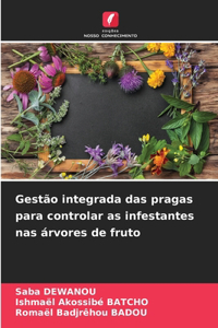 Gestão integrada das pragas para controlar as infestantes nas árvores de fruto