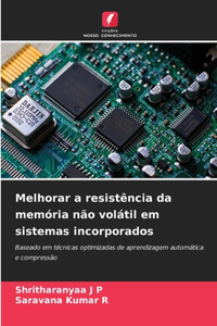 Melhorar a resistência da memória não volátil em sistemas incorporados