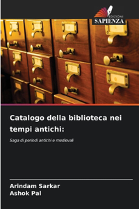 Catalogo della biblioteca nei tempi antichi