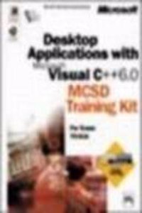 Desktop Applications With Microsoft Visual C++ 6.0 Mcsd Training Kit