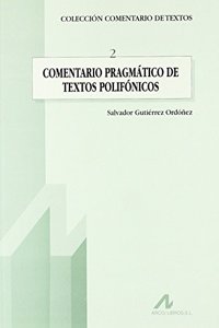 Comentario pragmatico de textos polifonicos (Comentario de textos) (Spanish Edition)