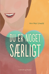 Du er noget særligt