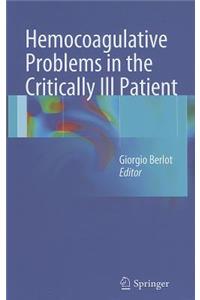 Hemocoagulative Problems in the Critically Ill Patient