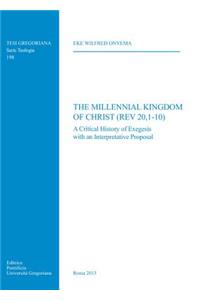 Millennial Kingdom of Christ (REV 20,1-10)