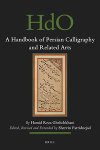 Handbook of Persian Calligraphy and Related Arts