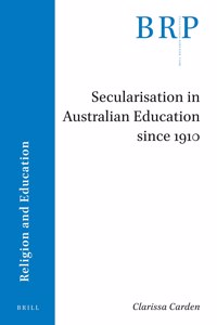 Secularisation in Australian Education since 1910