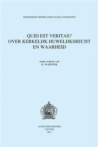 Quid est veritas? Over kerkelijk huwelijksrecht en waarheid