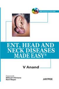 ENT, Head and Neck Diseases Made Easy