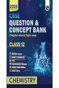 PW CBSE Question & Concept Bank (QCB) Class 12 Chemistry Chapter-wise and Topic-wise Solved Questions For 2026 Exams with 50% Competency Based Question (Paperback, PW)