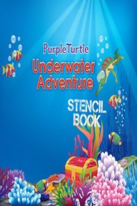 Purple Turtle Underwater Adventure Stencil Book