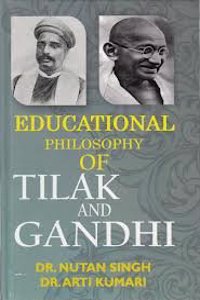 Educational Philosophy of Tilak and Gandhi