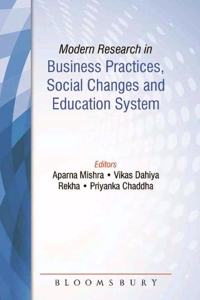 Modern Research in Business Practices, Social Changes and Education System