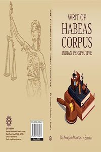 WRIT OF HABEAS CORPUS : INDIAN PERSPECTIVE