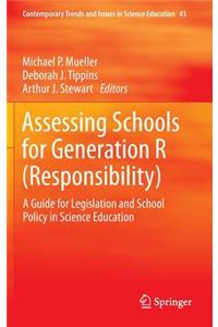 Assessing Schools for Generation R (Responsibility)